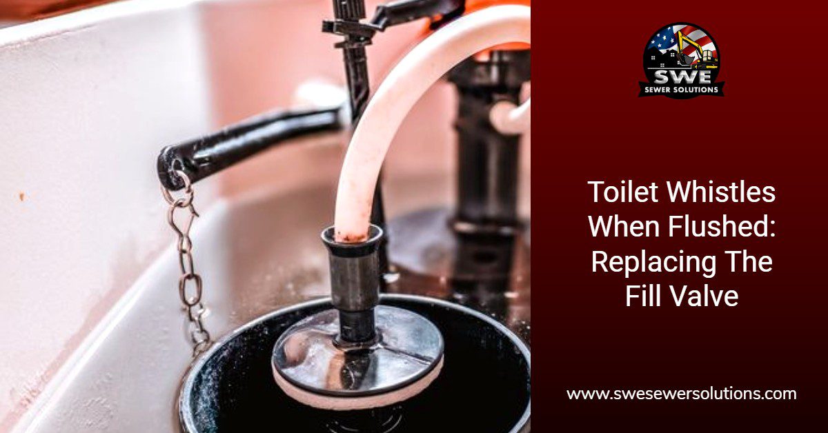 Toilet Whistles When Flushed Replacing The Fill Valve SWE Shop