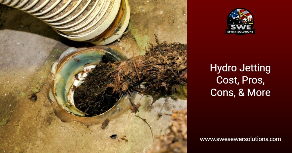Hydro Jetting Cost, Pros, Cons, & More